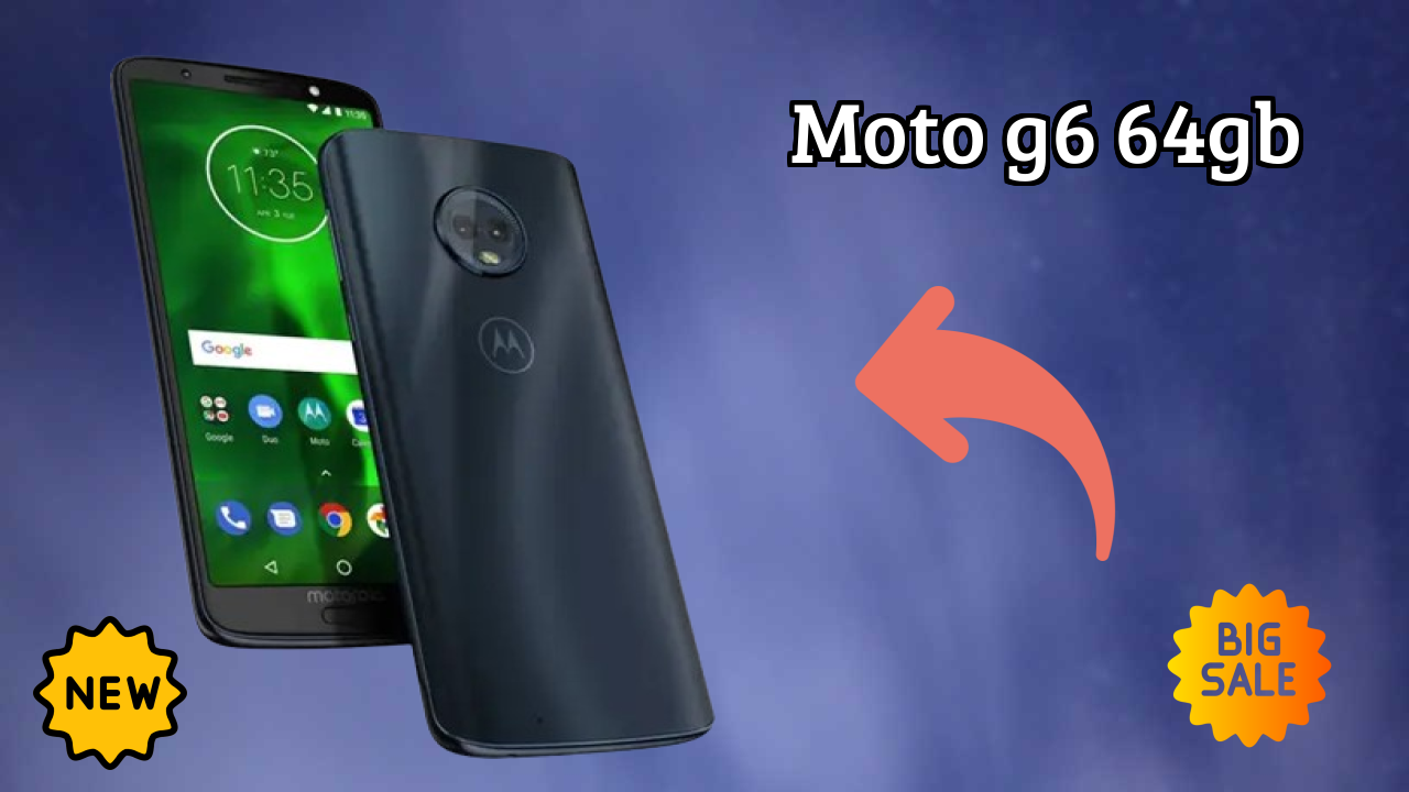 Moto G6 64GB Price Drop Alert: Now Just ₹12,999
