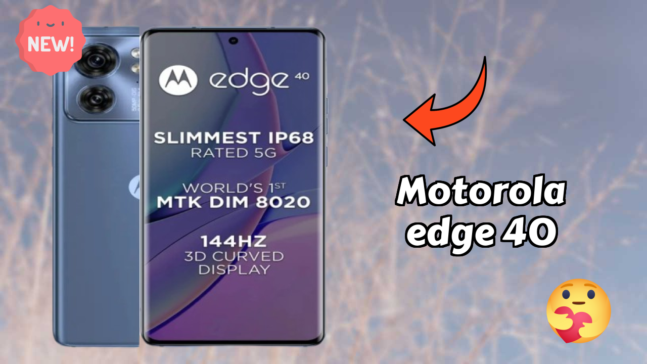 Motorola Edge 40 vs Samsung: Complete Feature Compare