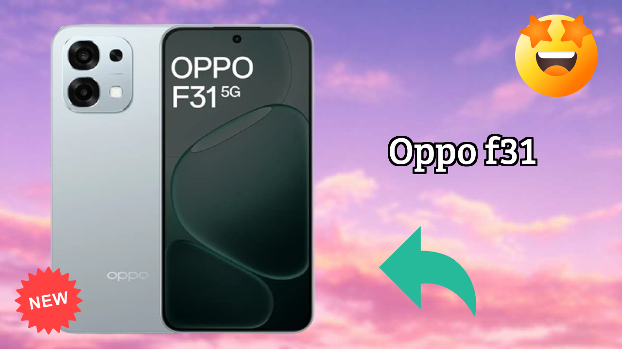 OPPO F31 at ₹22,999 - Complete Specifications List
