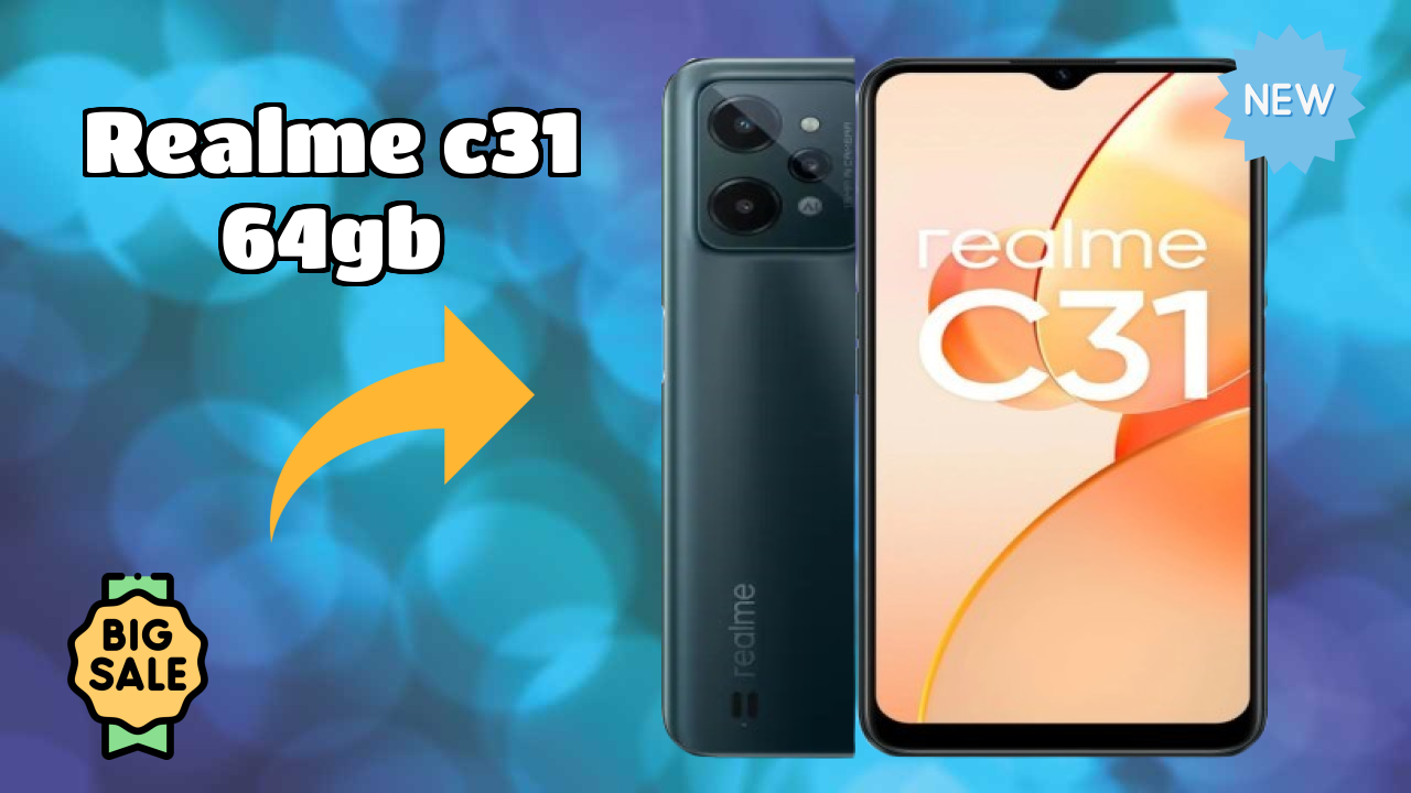 Realme C31 64GB vs Samsung Galaxy: Detailed Comparison 2024