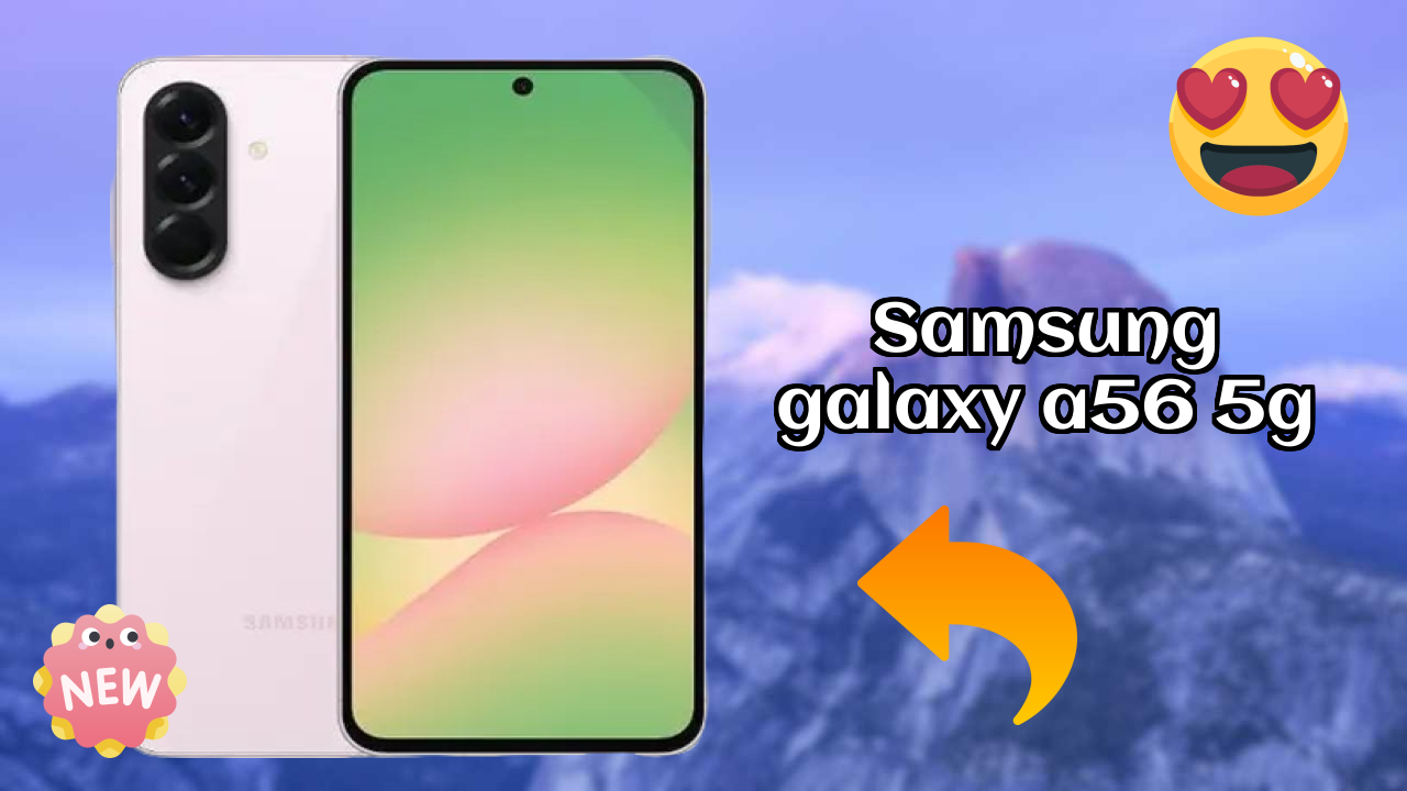 Samsung Samsung Galaxy A56 5G - User Experience & Review