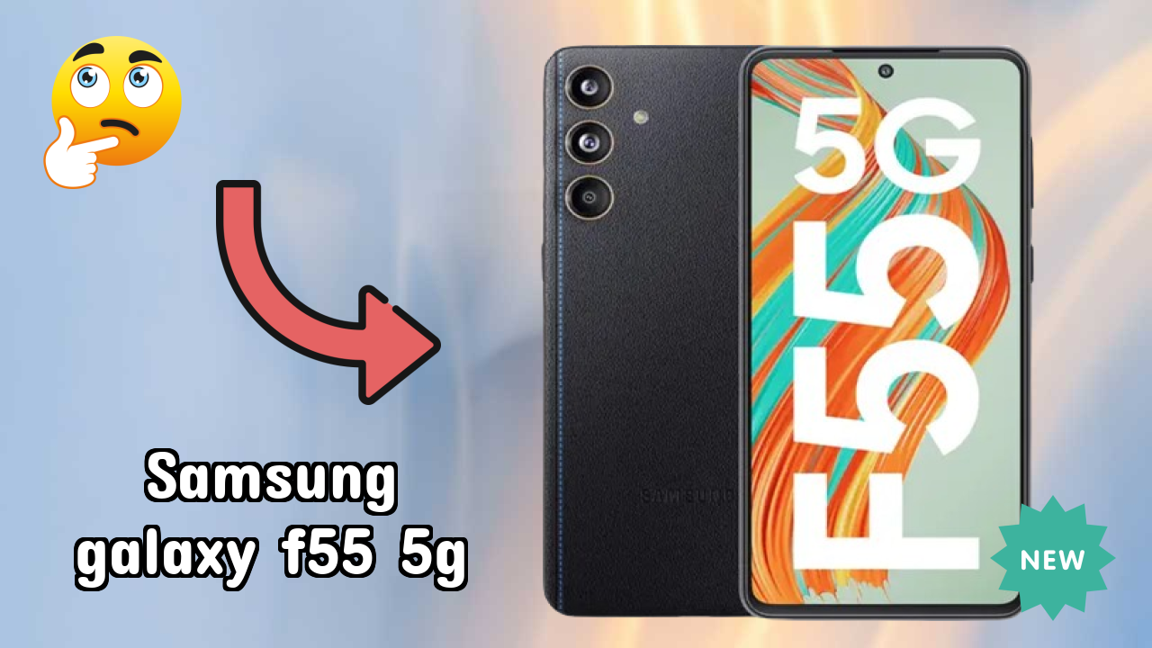 Samsung Galaxy F55 5G vs Samsung Galaxy: Which is Better?
