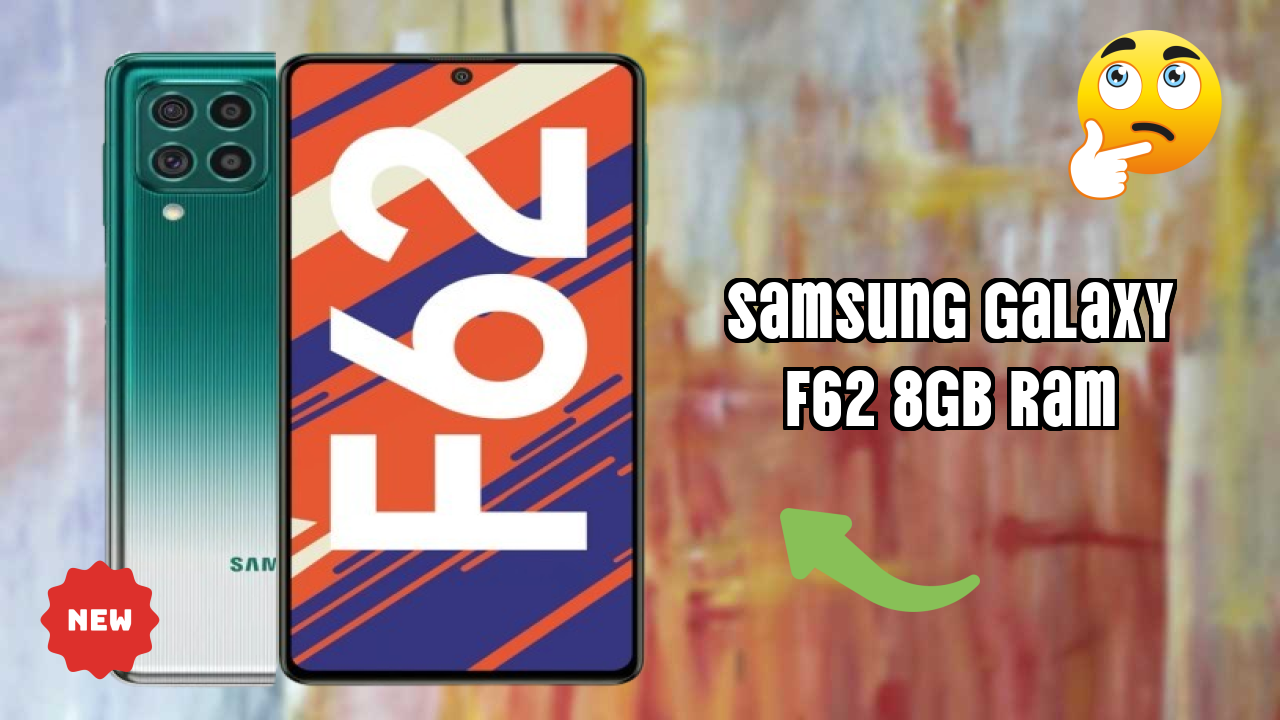 Samsung Galaxy F62 8GB RAM vs Samsung: Complete Feature Compare