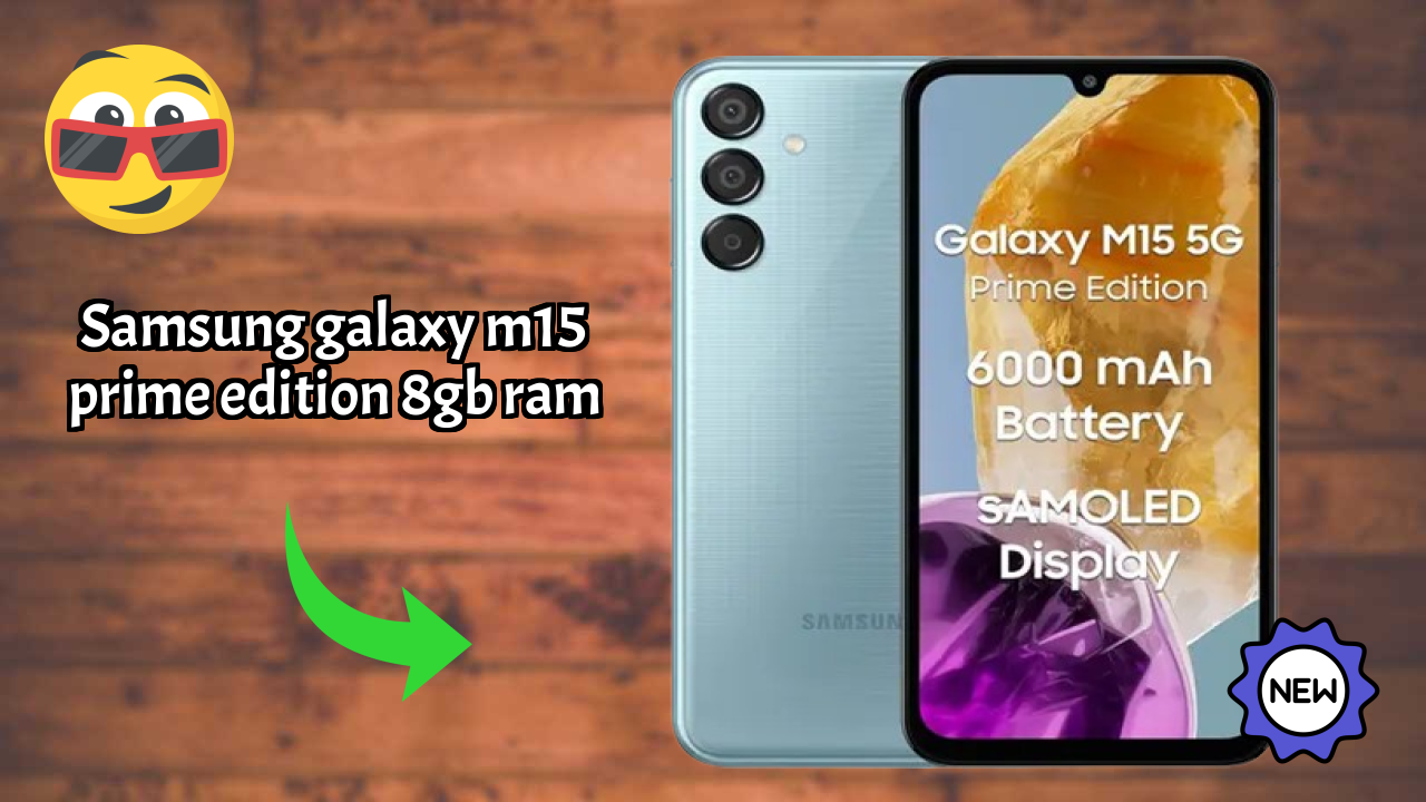 Samsung Galaxy M15 Prime Edition 8GB RAM Display Analysis: 6.6 Inches (16.76 Cm) Quality