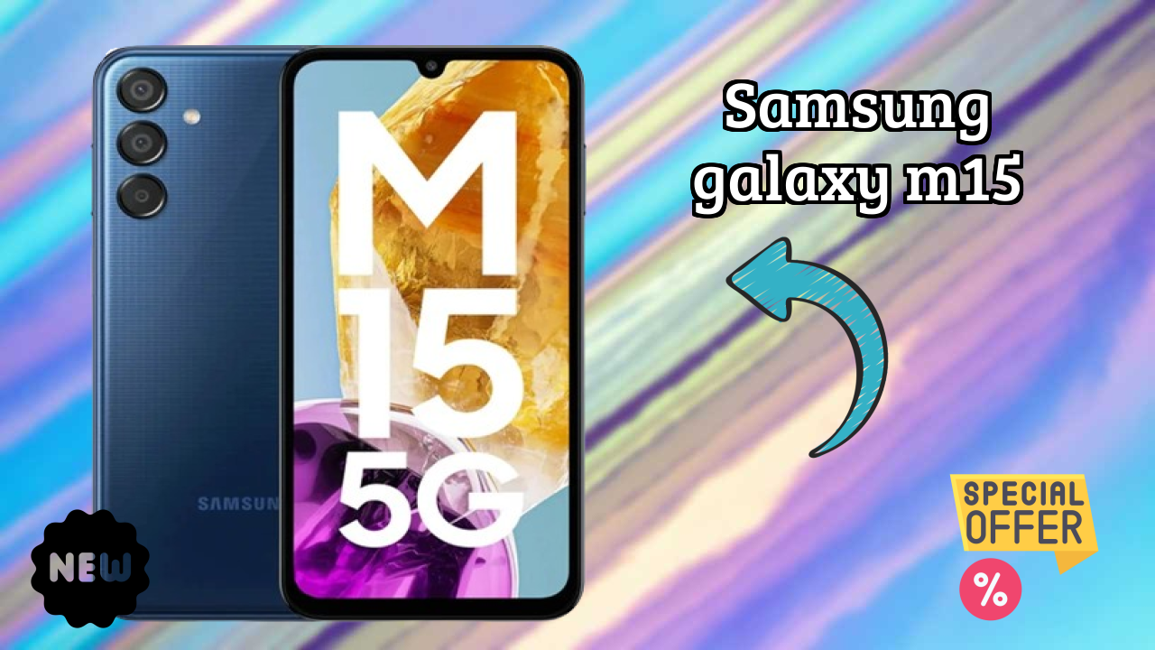 Samsung Galaxy M15 Price Analysis: ₹15,999 Good Investment?