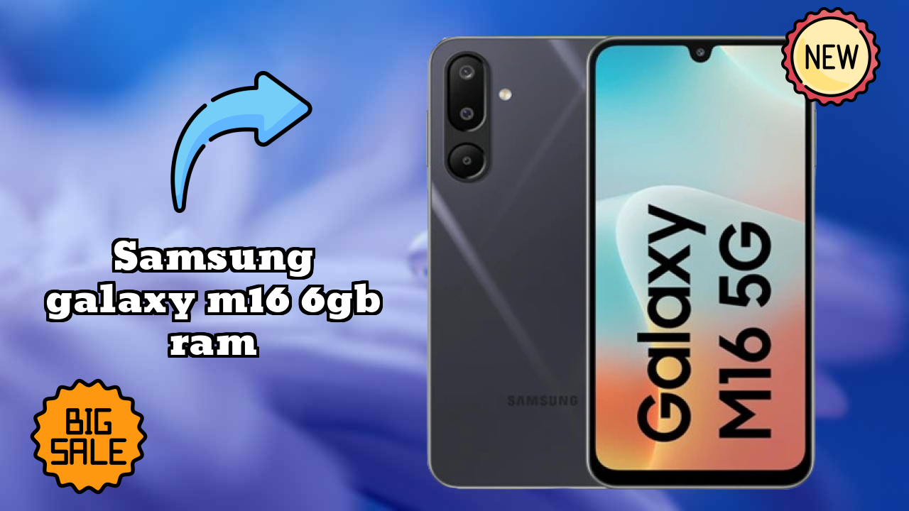 Samsung Galaxy M16 6GB RAM Price Review: Is ₹13,390 a Good Investment?