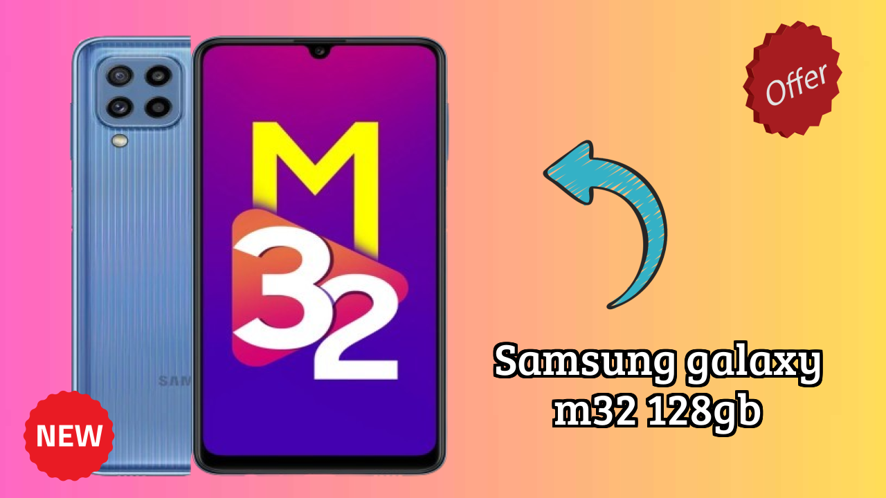 Samsung Galaxy M32 128GB - Final Verdict: Is It Worth ₹15,399?
