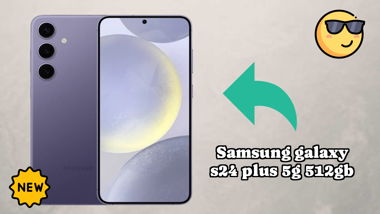 Samsung Galaxy S24 Plus 5G 512GB vs iPhone: Complete Comparison Guide