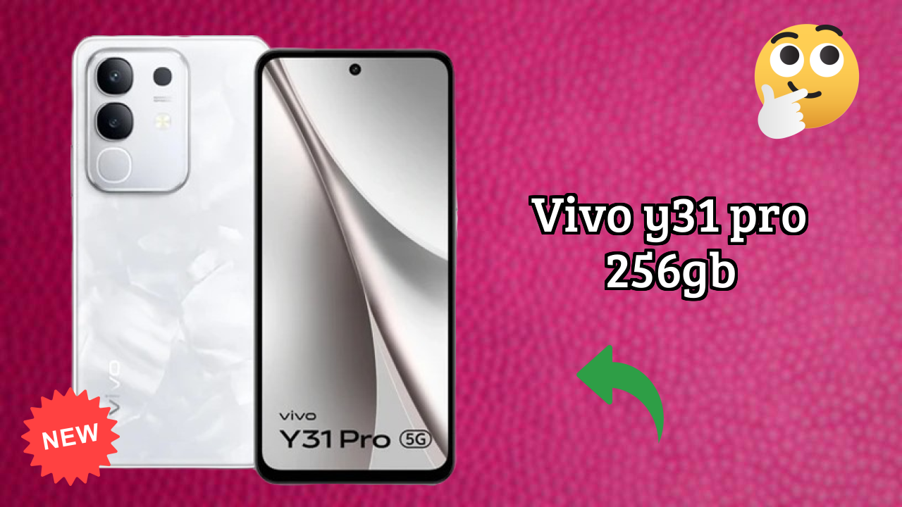 Vivo Y31 Pro 256GB at ₹20,999 - Best Deal Available Now