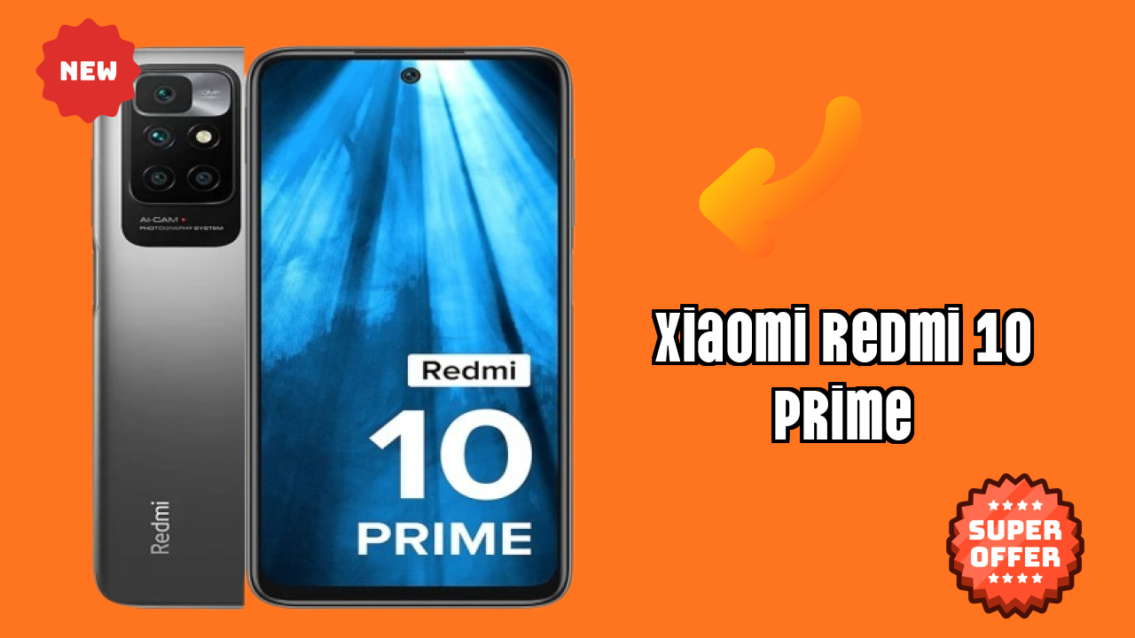 Xiaomi Redmi 10 Prime vs Samsung: Complete Feature Compare